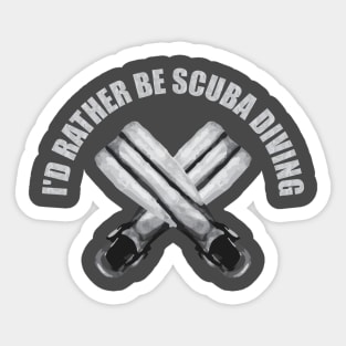 I'd rather be scuba diving Sticker